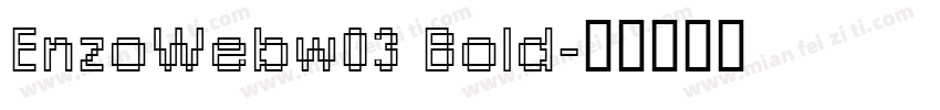 EnzoWebw03 Bold字体转换
